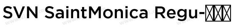 SVN SaintMonica Regu字体转换